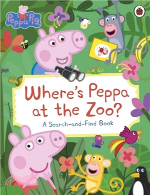 Peppa Pig: Where's Peppa at the Zoo?：A Search-and-Find Book