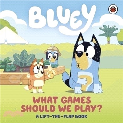Bluey: What Games Should We Play?：A Lift-the-Flap Book (翻翻書)