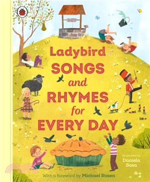 Ladybird Songs and Rhymes for Every Day：A treasury of classic songs and nursery rhymes