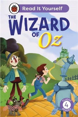 The Wizard of Oz: Read It Yourself - Level 4 Fluent Reader