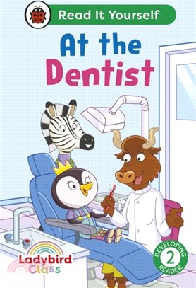 Ladybird Class - At the Dentist: Read It Yourself - Level 2 Developing Reader