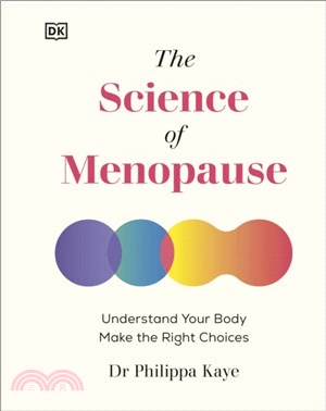 The Science of Menopause：Understand Your Body, Make the Right Choices