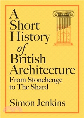 A Short History of British Architecture：From Stonehenge to the Shard