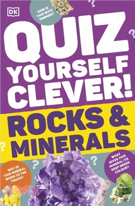 Quiz Yourself Clever! Rocks and Minerals