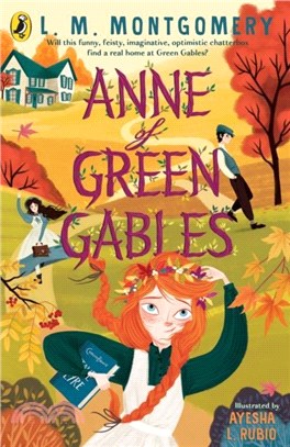 Anne of Green Gables：Illustrated Edition
