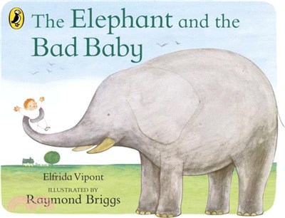 The Elephant and the Bad Baby