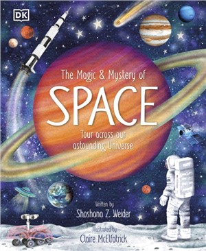 The Magic and Mystery of Space：Tour Across Our Astounding Universe