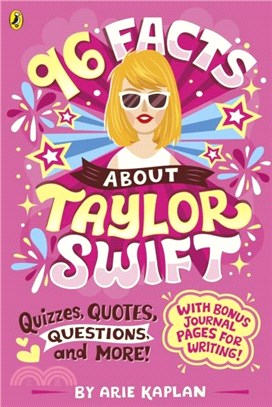 96 Facts About Taylor Swift：Quizzes, Quotes, Questions and More!
