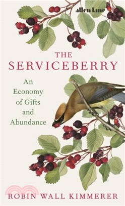 The Serviceberry：An Economy of Gifts and Abundance