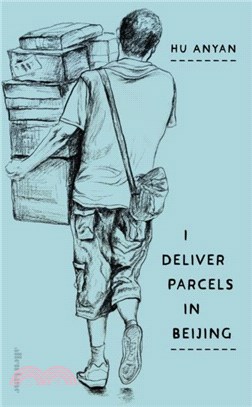 I Deliver Parcels in Beijing：On Making a Living
