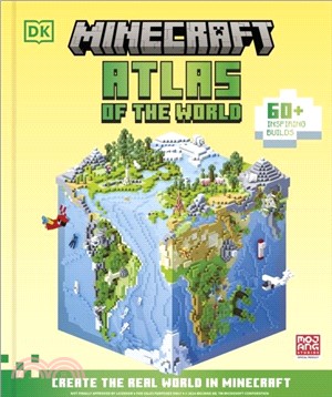 Minecraft Atlas of the World：Create the Real World in Minecraft with 60+ Inspiring Builds
