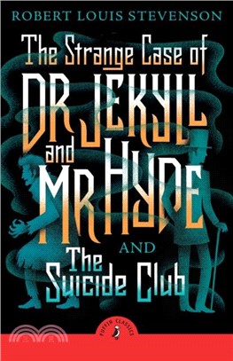 The Strange Case of Dr Jekyll And Mr Hyde & the Suicide Club