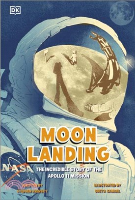 Moon Landing：The Incredible Story of the Apollo 11 Mission