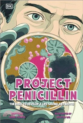 Project Penicillin：The Race to Develop a Life-Saving Antibiotic