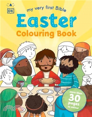 My Very First Bible Easter Colouring Book：More Than 30 Pages to Colour