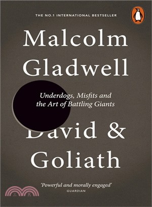 David and Goliath: Underdogs, Misfits and the Art of Battling Giants