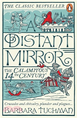 A Distant Mirror：The Calamitous 14th Century