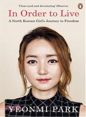 In order to live :a North Korean girl's journey to freedom /