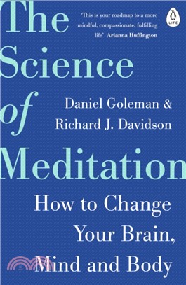 The Science of Meditation：How to Change Your Brain, Mind and Body