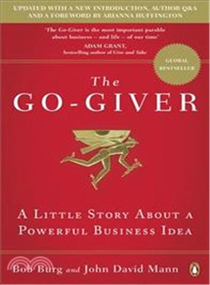 The Go-Giver : A Little Story About a Powerful Business Idea
