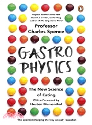 Gastrophysics: The New Science of Eating