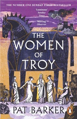 The Women of Troy：The Sunday Times Number One Bestseller