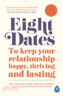 Eight Dates：To keep your relationship happy, thriving and lasting