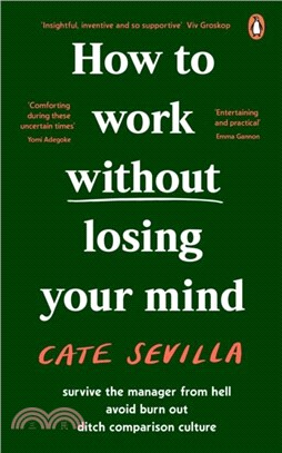 How to Work Without Losing Your Mind