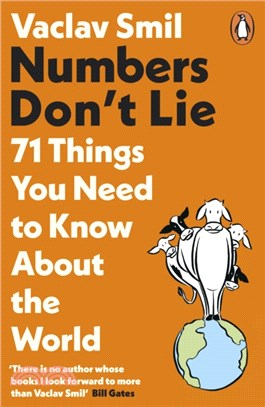 Numbers Don't Lie : 71 Things You Need to Know About the World