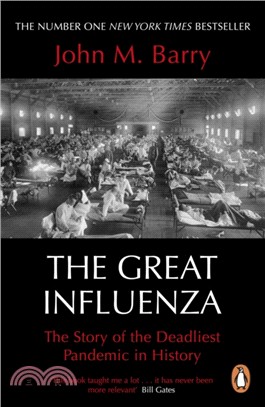 The Great Influenza：The Story of the Deadliest Pandemic in History