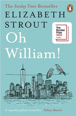 Oh William!：From the author of My Name is Lucy Barton (2022 Booker Prize Longlist)