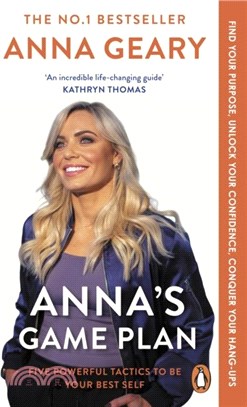 Anna's Game Plan：Conquer your hang ups, unlock your confidence and find your purpose