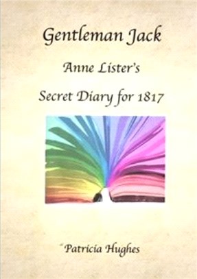 Gentleman Jack: Anne Lister's Secret Diary for 1817