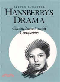 Hansberry's Drama ― Commitment Amid Complexity
