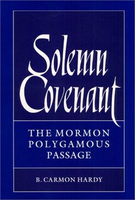 Solemn Covenant ─ The Mormon Polygamous Passage