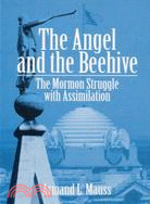 The Angel and the Beehive ─ The Mormon Struggle With Assimilation