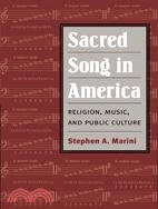 Sacred Song in America ─ Religion, Music, and Public Culture