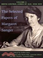 The Selected Papers of Margaret Sanger ─ Birth Control Comes of Age, 1928-39