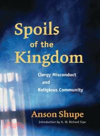 Spoils of the Kingdom ― Clergy Misconduct And Religious Community