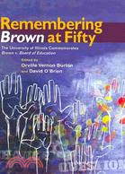 Remembering Brown at Fifty: The University of Illinois Commemorates Brown V. Board of Education