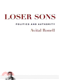 Loser Sons—Politics and Authority