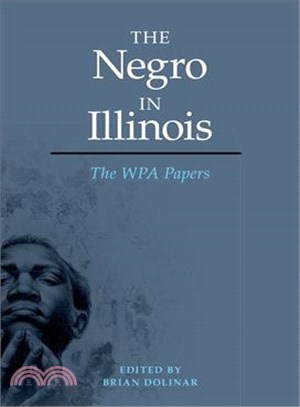 The Negro in Illinois ─ The WPA Papers