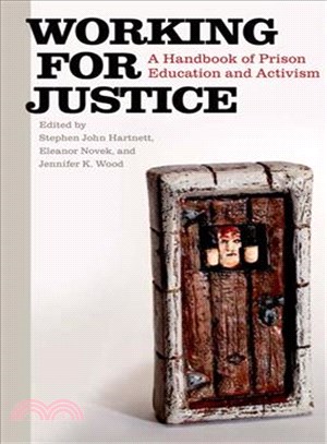 Working for Justice ─ A Handbook of Prison Education and Activism