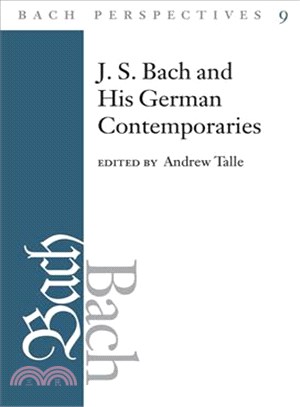 J. S. Bach and His German Contemporaries