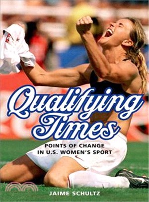 Qualifying Times ― Points of Change in U.s. Women's Sport