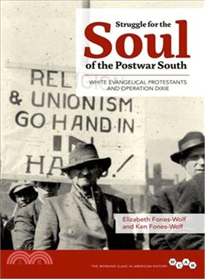 Struggle for the Soul of the Postwar South ─ White Evangelical Protestants and Operation Dixie