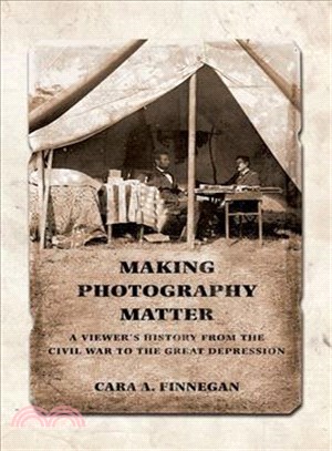Making Photography Matter ─ A Viewer's History from the Civil War to the Great Depression