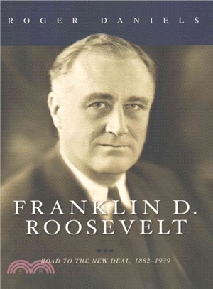 Franklin D. Roosevelt ─ Road to the New Deal, 1882-1939
