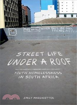 Street Life Under a Roof ― Youth Homelessness in South Africa