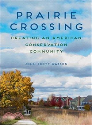 Prairie Crossing ─ Creating an American Conservation Community